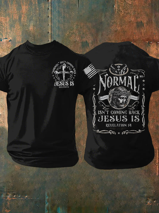 Men's Normal Isn't Coming Back Jesus Is Short Sleeves T-shirt