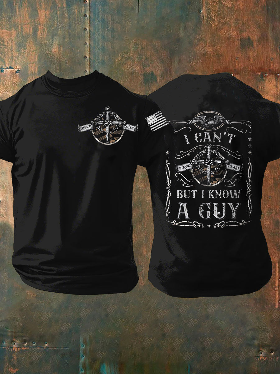 Men's I Can't But I Know A Guy Short-sleeved T-shirt