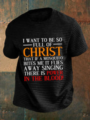 Men's I Want To Be So Full Of Christ Waffle Short Sleeves T-shirt