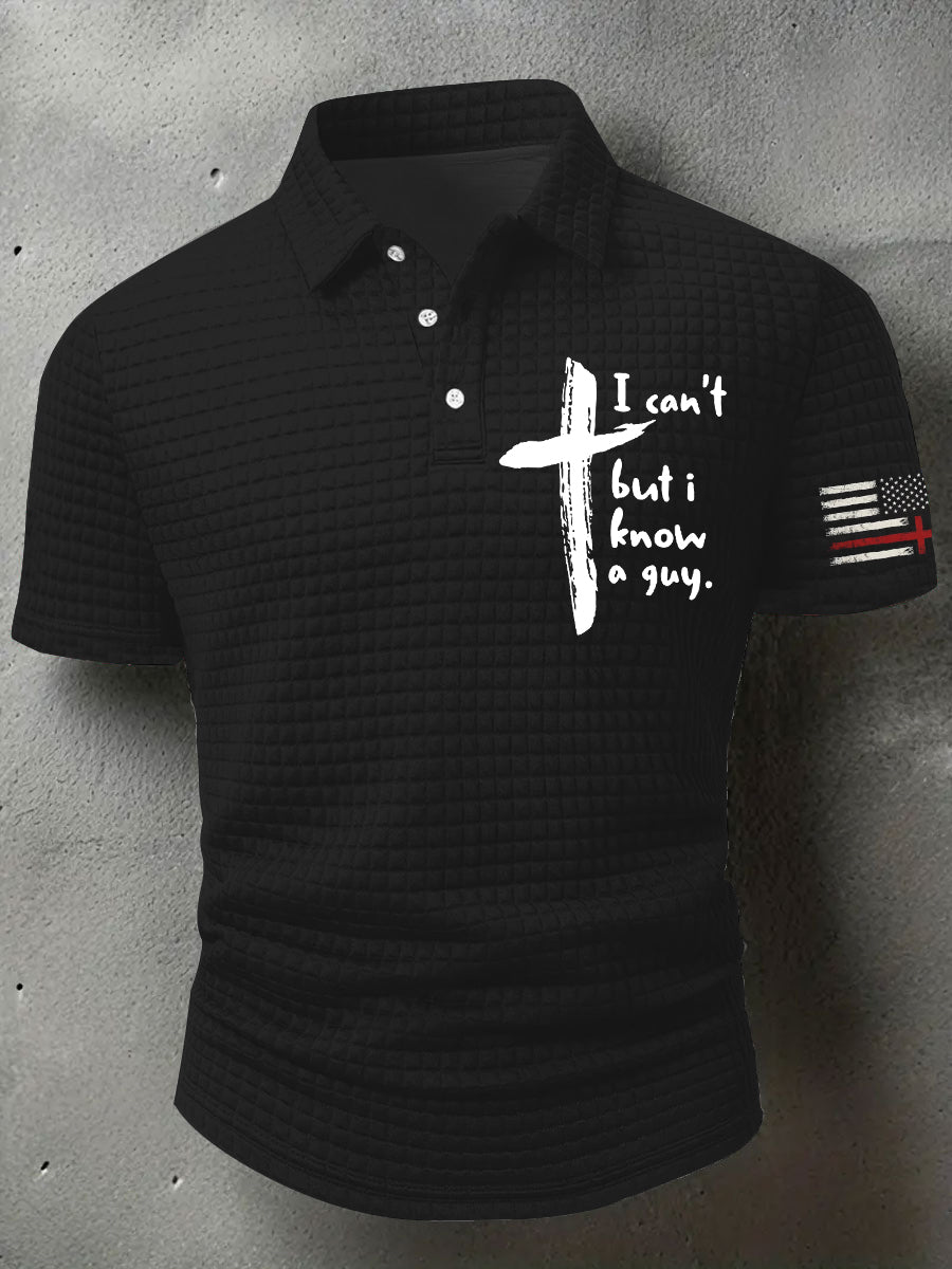 Men's I Can't But I Know A Guy Faith Cross Short Sleeve  Top