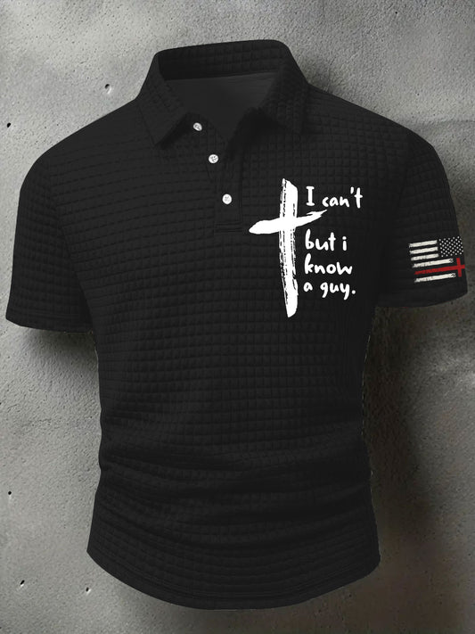 Men's I Can't But I Know A Guy Faith Cross Short Sleeve  Top