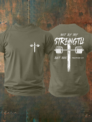 Men's Not My Strength But His Print T-shirt