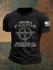 Men's I Became A Pastor Because Your Life Is Worth My Time Short-sleeved T-shirt