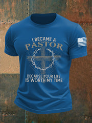 Men's I Became A Pastor Because Your Life Is Worth My Time Short-sleeved T-shirt
