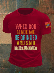 Men's When God Made Me He Grinned And Said This'll Be Fun Short-sleeved T-shirt
