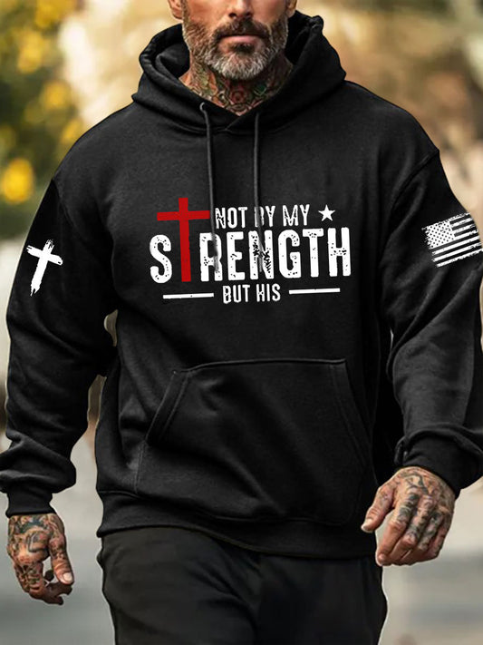 Men's Not By My Strength But His Print Hoodie