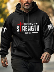 Men's Not By My Strength But His Print Hoodie