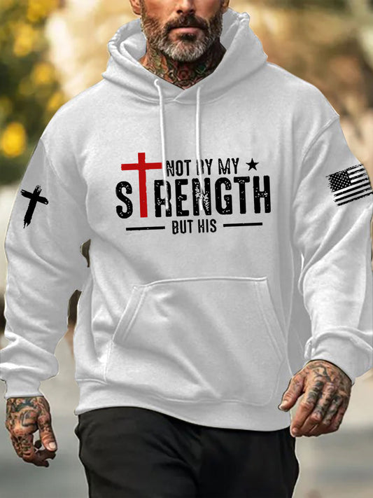 Men's Not By My Strength But His Print Hoodie