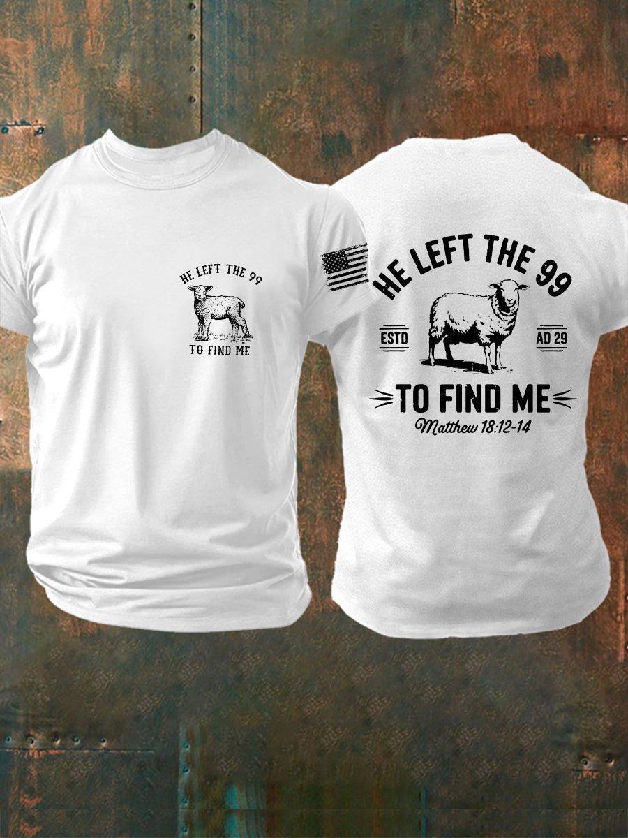 Men's Christian He Left the 99 to Find Me Short Sleeve T-shirt