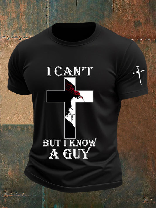 Men's I Can't But I Know A Guy Printed Casual T-shirt