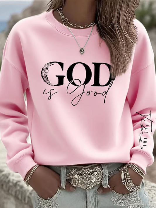 Women's God Is Good All The Time Casual Sweatshirt