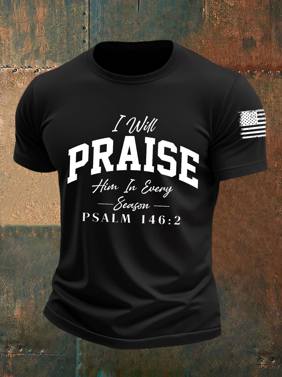 Men's I Will Praise Him In Every Season Short-sleeved T-shirt