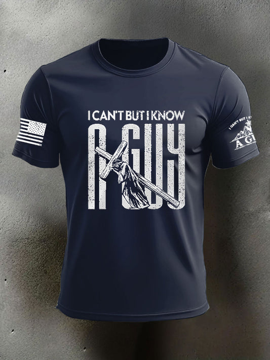 Men's I Can't But I Know A Guy Printed Casual T-shirt