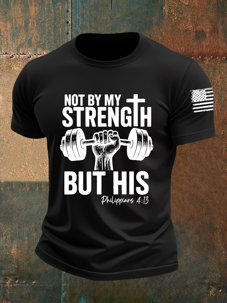 Men's Not By My Strength But His Short-sleeved T-shirt