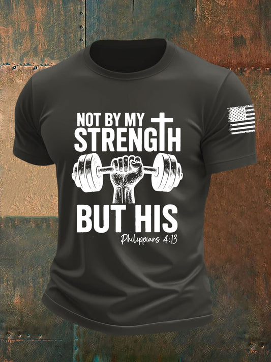 Men's Not By My Strength But His Short-sleeved T-shirt