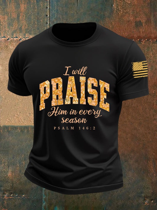 Men's I Will Praise Him In Every Season Short-sleeved T-shirt