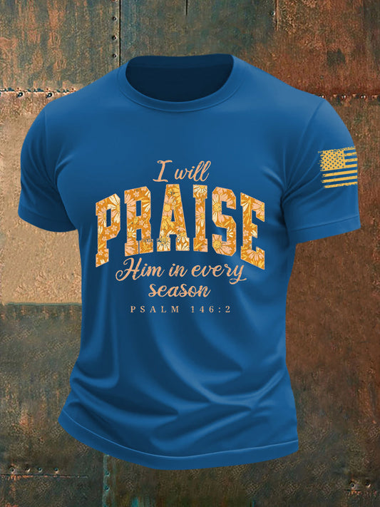 Men's I Will Praise Him In Every Season Short-sleeved T-shirt