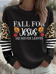 Women's Fall For Jesus He Never Leaves Printed Casual Sweatshirt