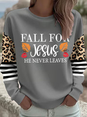 Women's Fall For Jesus He Never Leaves Printed Casual Sweatshirt