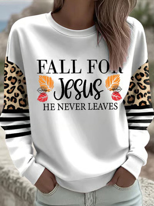 Women's Fall For Jesus He Never Leaves Printed Casual Sweatshirt