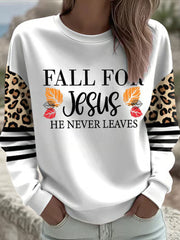 Women's Fall For Jesus He Never Leaves Printed Casual Sweatshirt