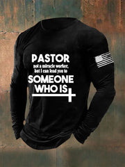 Men's Pastor Not A Miracle Worker But I Can Lead You to Someone Who Is T-shirt