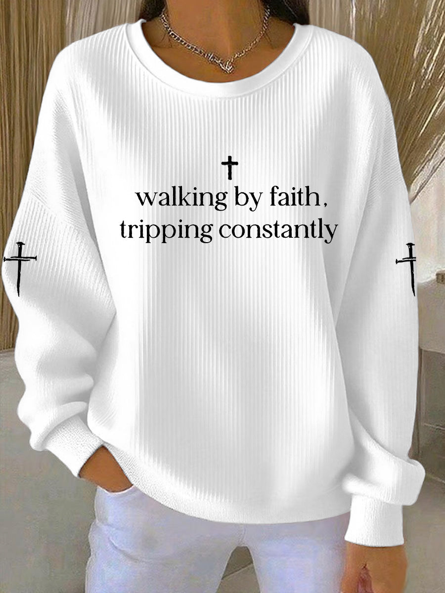 Women's Walking by Faith Tripping Constantly Cross  Ribbed Round-Neck Sweatshirt