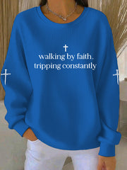 Women's Walking by Faith Tripping Constantly Cross  Ribbed Round-Neck Sweatshirt