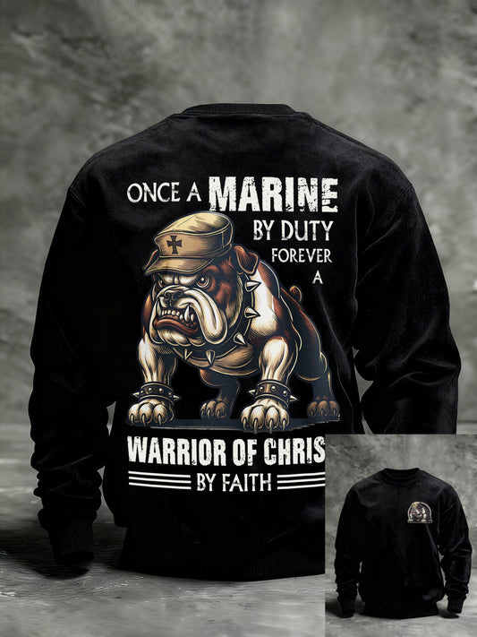 Men's Once A Marine By Duty Forever A Warrior Of Christ By Faith Printed Casual Sweatshirt