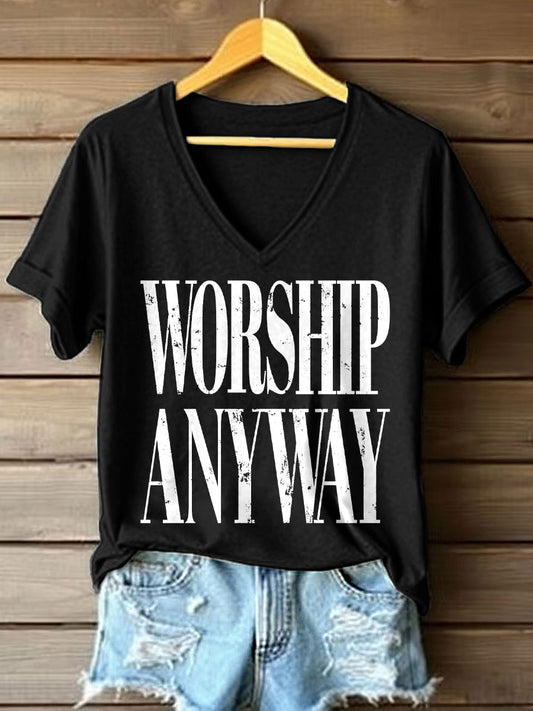 Women's Worship Anyway Print V-Neck T-Shirt
