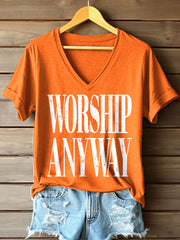 Women's Worship Anyway Print V-Neck T-Shirt