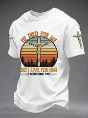 Men's He Died For Me So I Live For Him Jesus Christian Cross Print Tee