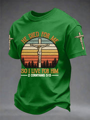Men's He Died For Me So I Live For Him Jesus Christian Cross Print Tee