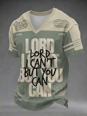 Men's Lord I Can't But You Can V-neck T-shirt