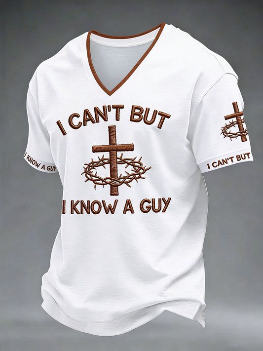 Men's 'I can't but I know a guy' V-neck T-shirts