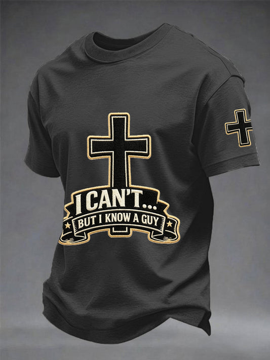 Men's I Can't But I Know A Guy Print Tee