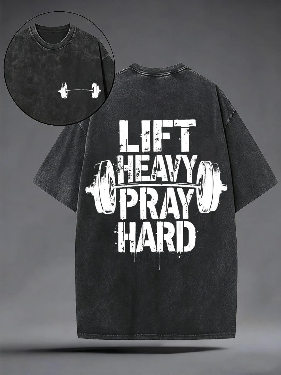 Men's Lift Heavy Pray Hard Christian Washed Tee