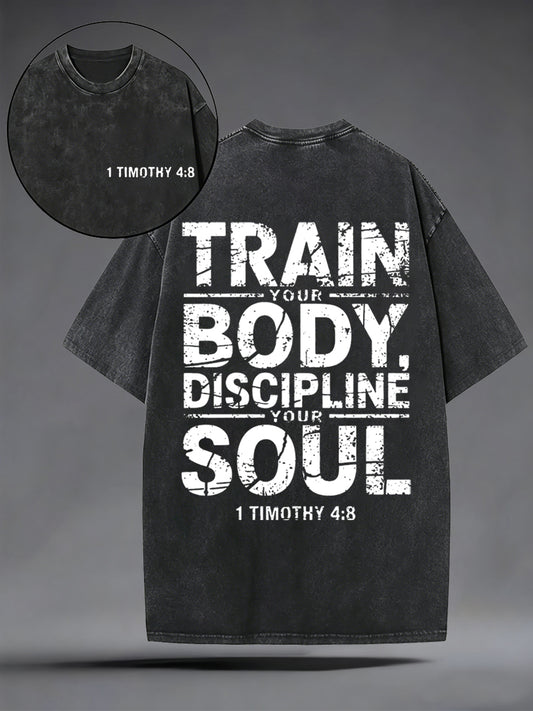 Men's Train Your Body Discipline Your Soul Christian Washed Tee