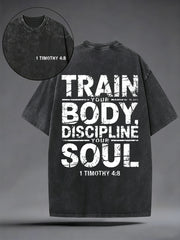 Men's Train Your Body Discipline Your Soul Christian Washed Tee