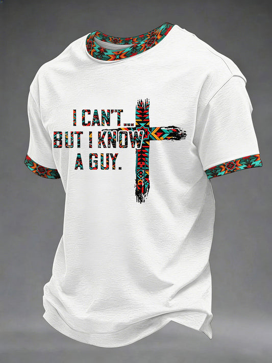 Men's "I Can't But I Know A Guy" Printed Casual T-Shirt