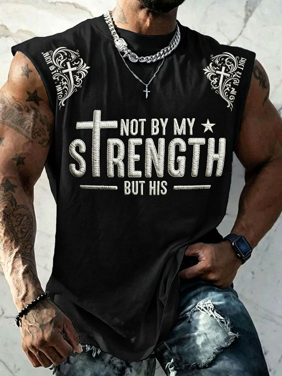 Men's “Not By My Strength But His ” Christian Fitness Casual unisex vests