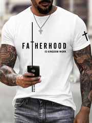 Men's Fatherhood is Kingdom Work Print T-Shirt