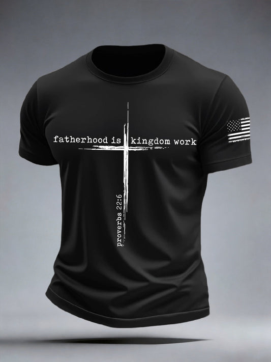 Men's Fatherhood Is Kingdom Work T-Shirt