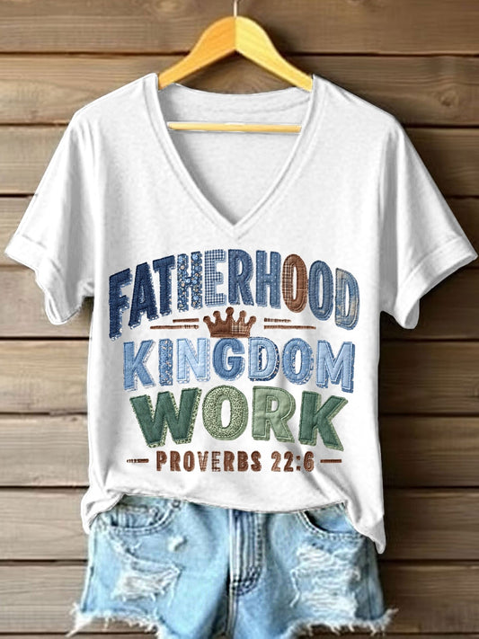 Women's Fatherhood Is Kingdom Work V-Neck T-Shirt