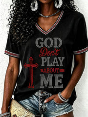 Women's God Don't Play About Me T-Shirt