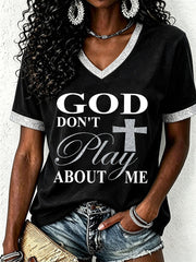 Women's God Don't Play About Me T-Shirt