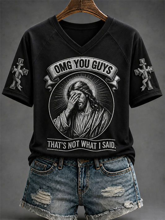 Women's“OMG You Guys That’s Not What I Said” Faith Print Casual T-shirt