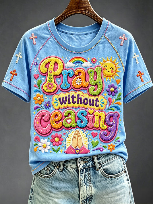 Women's Pray Without Ceasing Round Neck Short Sleeve T-shirt