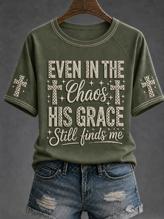 Women's Christian Even In The Chaos His Grace Still Finds Me Cross Short-sleeved T-shirt