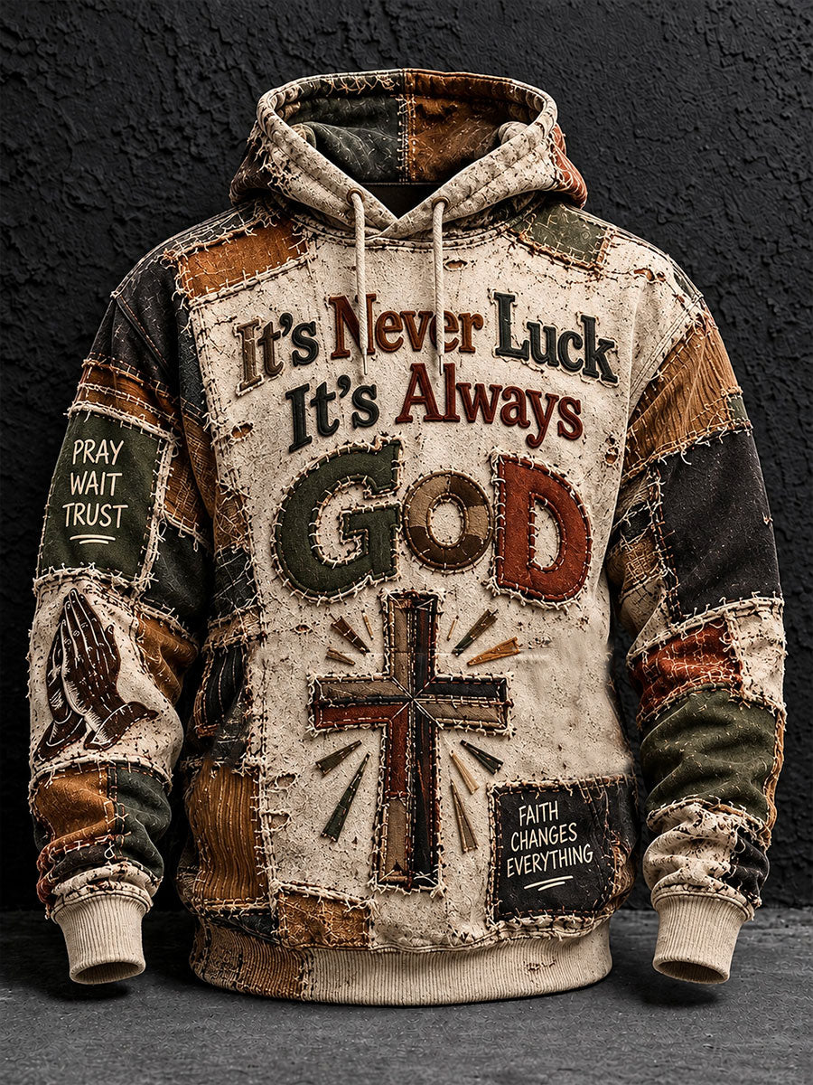 Men's It's Never Luck It's Always God Print Hoodie
